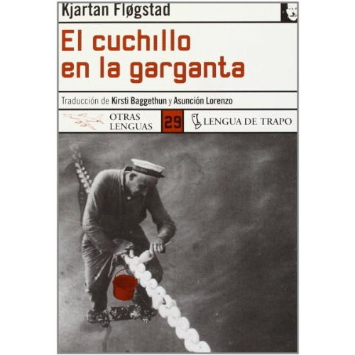 Cuchillo En La Garganta, El, De Kjartan Flogstad. Editorial Lengua De Trapo En Español