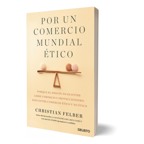 Por Un Comercio Mundial Etico - Christian Felber · Deusto