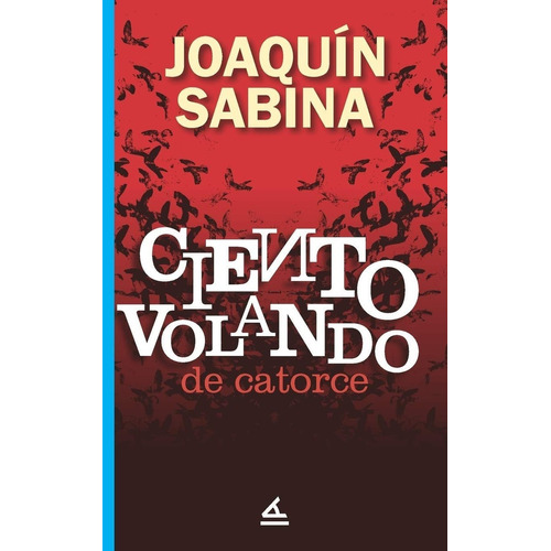 Ciento Volando De Catorce  - Sabina, Joaquin