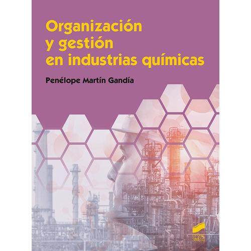 Organizacio?n Y Gestio?n En Industrias Qui?micas, De Aa.vv. Editorial Sintesis, Tapa Blanda En Español