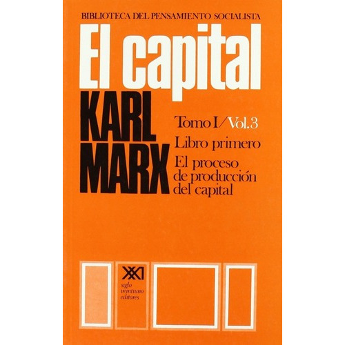 El Capital Tomo I Vol 3 Karl Marx 