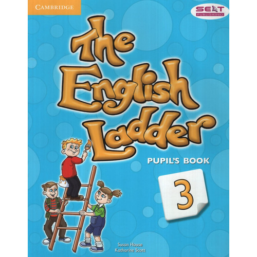 The English Ladder 3 - Student's Book, de HOUSE, SUSAN. Editorial CAMBRIDGE UNIVERSITY PRESS, tapa blanda en inglés internacional, 2012