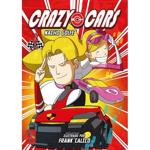 Crazy Cars 2, De Golfe, Nacho. Editorial Sargantana, Tapa Dura En Español