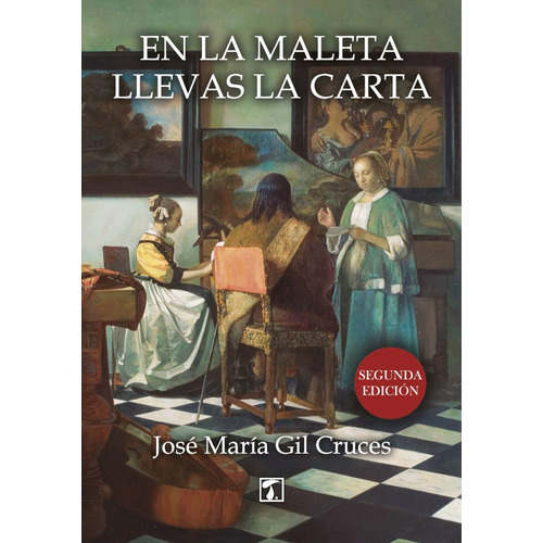 En la maleta llevas la carta, de José María Gil Cruces. Editorial Tandaia, tapa blanda en español, 2019