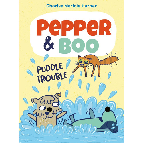 Pepper & Boo: Puddle Trouble, de Harper, Charise. Editorial LITTLE BROWN YOUNG READERS, tapa dura en inglés, 2021