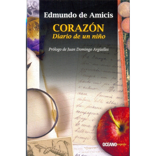 Corazón. Diario De Un Niño - De Amicis, Edmundo