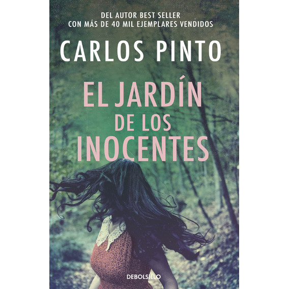 El Jardín De Los Inocentes: No Aplica, De Carlos Pinto. Serie No Aplica, Vol. 1. Editorial Debols!llo, Tapa Blanda, Edición 1 En Español, 2023