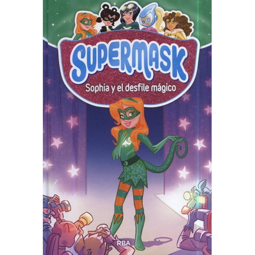 Supermask 3: Sophia Y El Desfile Magico