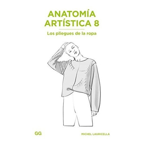 Libro Anatomia Artistica 8 - Lauricella, Michel