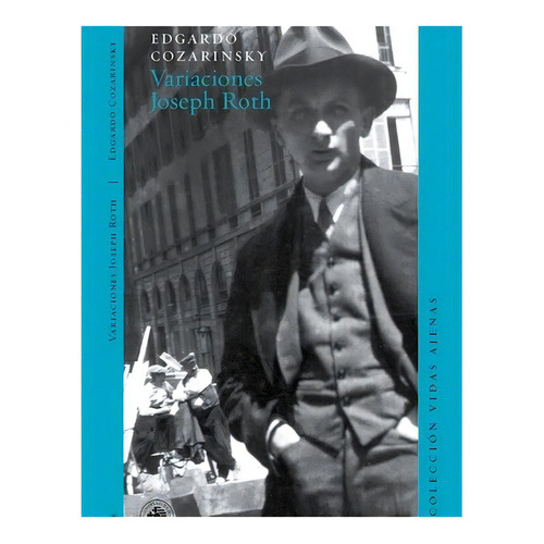 Variaciones Joseph Roth: No Aplica, De Cozarinsky, Edgardo. Editorial Ediciones Udp, Tapa Blanda En Español