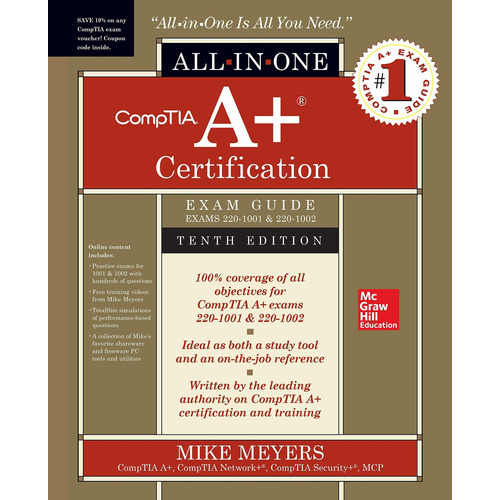 Comptia A+ Certification All-in-one Exam Guide, Tenth Edition (exams 220-1001 & 220-1002), De Mike Meyers. Editorial Mcgraw-hill Education, Tapa Blanda En Inglés