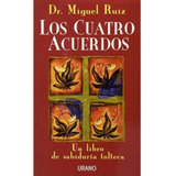 Libro Los Cuatro Acuerdos Miguel Ruiz Urano