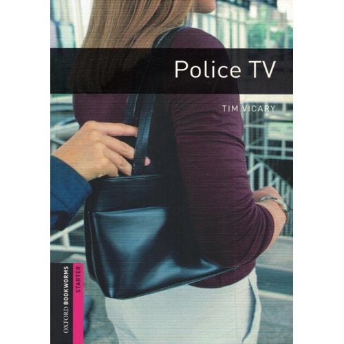 Police Tv - Oxford Bookworms Library Level Starter (new Edit