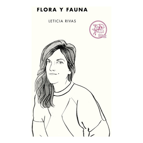 Libro Flora Y Fauna - Leticia Rivas -  Tenemos Las Máquinas
