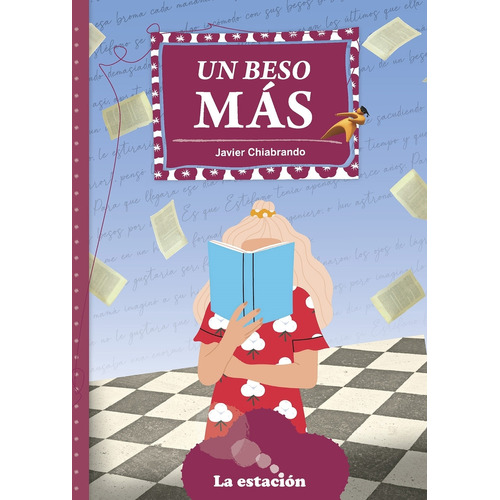 Un Beso Mas - Maquina De Hacer Lectores Ciruela - Chiabrando, De Chiabrando, Javier. Editorial La Estacion, Tapa Blanda En Español
