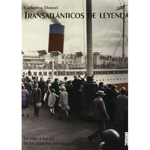 Transatlanticos De Leyend, De Catherine Donzel. Editorial Oceano, Tapa Blanda En Español, 9999