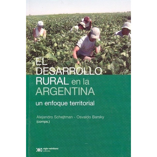 Desarrollo Rural En La Argentina, El. Un Enfoque Territorial