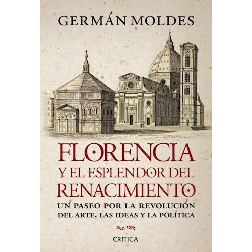 Florencia Esplendor Renacimiento - Moldes - Critica - Libro