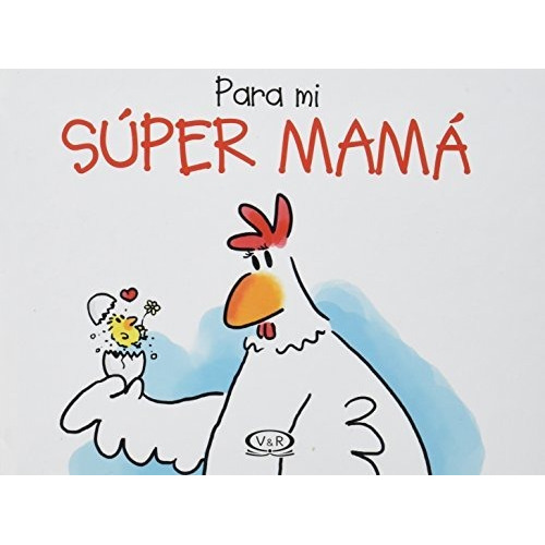 Libro Para Mi Super Mama De Alexander Holzach