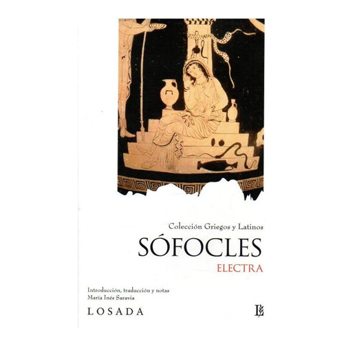 Electra, De Sófocles, Sofocles. Editorial Losada, Tapa Blanda En Español
