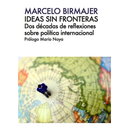 Libro Ideas Sin Fronteras - Marcelo Birmajer