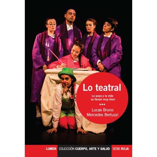 Lo Teatral, La Paya Y La Vida Se Llevan Muy Bien - Bruno