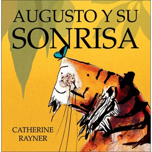 Augusto Y Su Sonrisa, De Rayner, Catherine. Editorial Unaluna, Tapa Blanda En Español