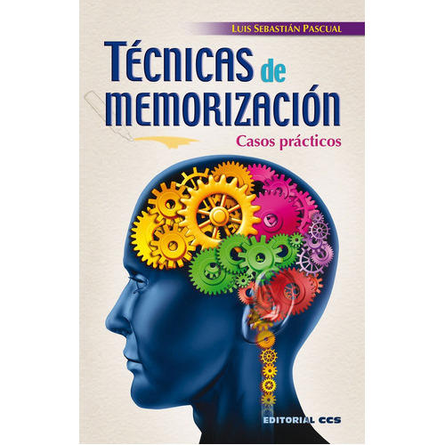 Tãâ©cnicas De Memorizaciãâ³n, De Sebastián Pascual, Luis. Editorial Editorial Ccs, Tapa Blanda En Español
