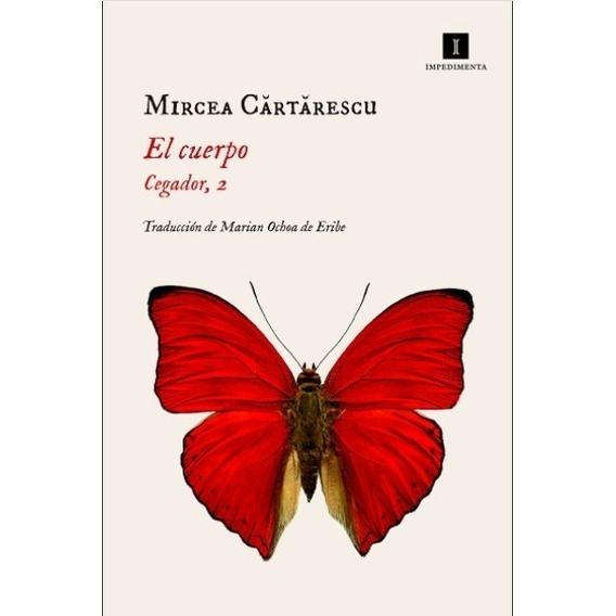 Libro El Cuerpo - Cegador 2 - Mircea Cartarescu