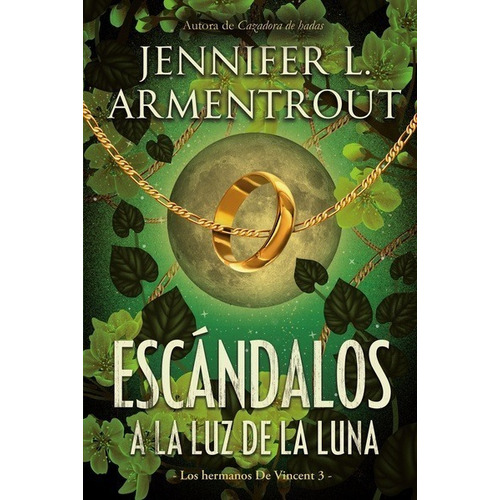 Los hermanos de Vicent 3: Escándalos a la luz de la luna, de JENNIFER ARMENTROUT. Serie Los hermanos de Vicent, vol. 3. Editorial Titania, tapa blanda, edición 1 en español, 2022