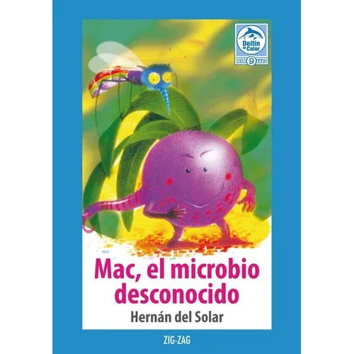 Mac, El Microbio Desconocido / Hernan Del Solar