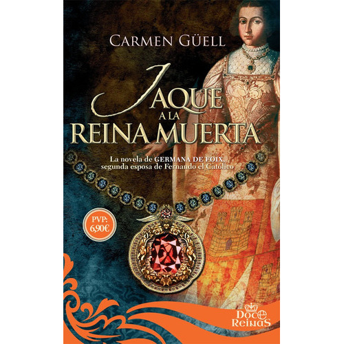 Jaque A La Reina Muerta, De Güell Malet, Carmen. Editorial La Esfera De Los Libros, S.l., Tapa Blanda En Español