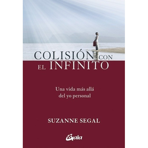 Colision Con El Infinito  Segal, Suzanne