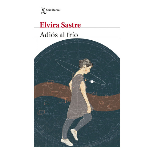 Libro Adiós Al Frío - Elvira Sastre - Seix Barral