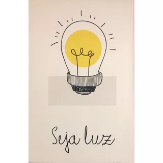 Quadro Mdf Grande - Seja Luz