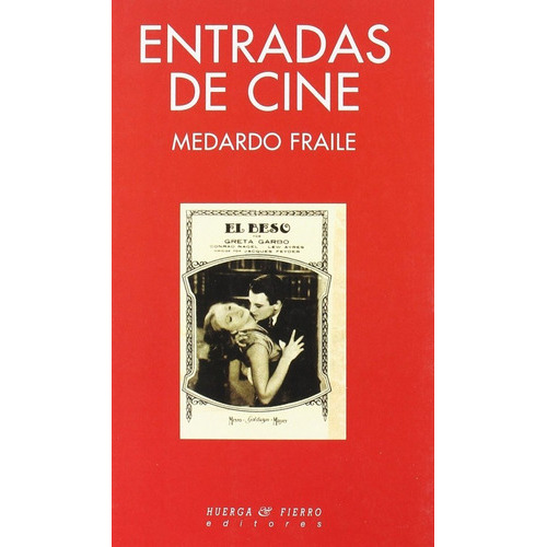 Entradas De Cine, De Fraile, Medardo. Editorial Huerga Y Fierro Editores, Tapa Blanda En Español