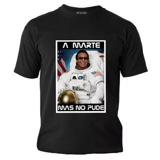 Camiseta A Marte Mas No Pude Diomedes Diaz Astronauta