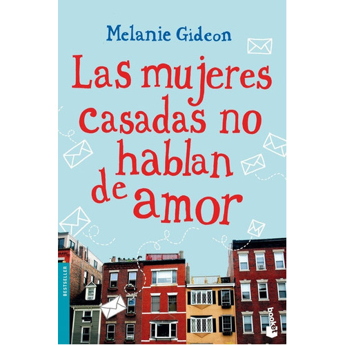 Las Mujeres Casadas No Hablan De Amor, De Gideon, Melanie. Editorial Booket, Tapa Blanda En Español