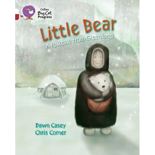 Little Bear - Band 10/band 14 - Big Cat Progress Kel, de CASEY,Dawn & CORNER,Chris. Editorial HARPER COLLINS PUBLISHERS UK en inglés