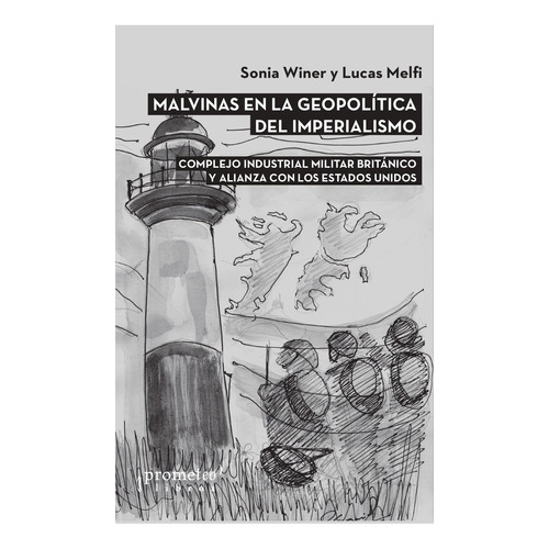 Malvinas En La Geopolítica Del Imperialismo - Winer, Melfi