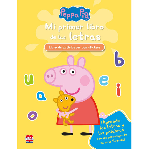 Mi primer libro de las letras Peppa Pig, de Ediciones Larousse. Editorial Mega Ediciones, tapa blanda en español, 2018