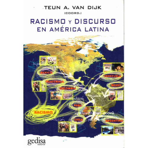 Racismo y discurso en América Latina, de Van Dijk, Teun A. Serie Bip Editorial Gedisa en español, 2007
