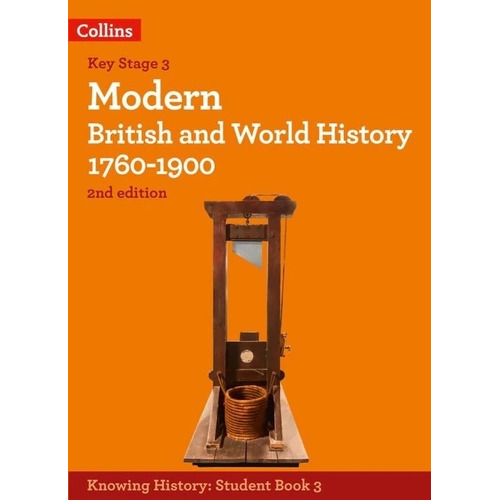 Modern British And World History 1760-1900 - Knowing History (2nd.edition) - Student's Book, De Burt, Laura. Editorial Harpercollins, Tapa Blanda En Inglés Internacional