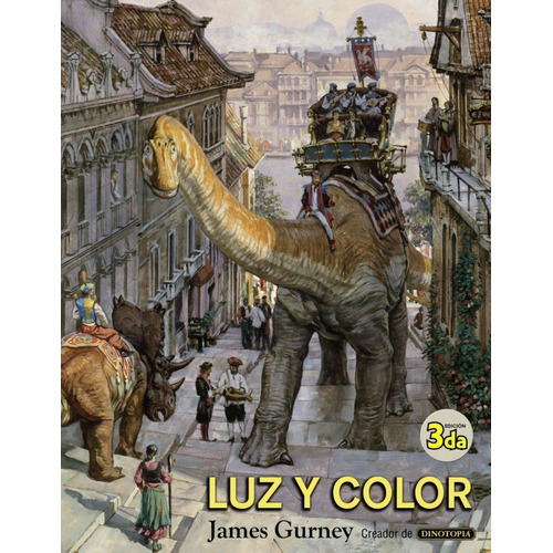 Luz y color, de James Gurney., vol. 0. Editorial Anaya Multimedia, tapa blanda, edición 3 en español, 2015