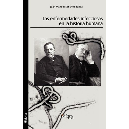 Libro : Las Enfermedades Infecciosas En La Historia Human...