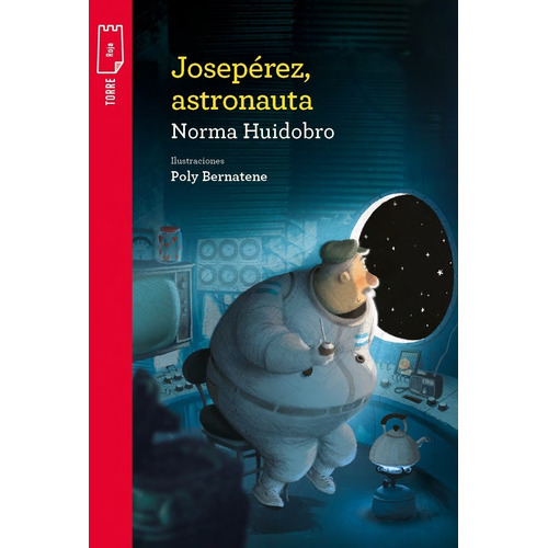 Joseperez, Astronauta, De Norma Huidobro. Grupo Editorial Norma, Tapa Tapa Blanda En Español