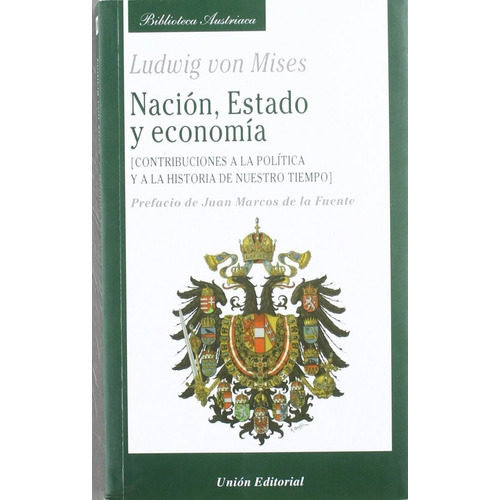 Nacion Estado Y Economia - Ludwig Von Mises, de von Mises, Ludwig. Editorial Union en español