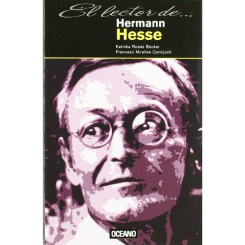 Lector De Hermann Hesse, El, De Roses Becker, Martina. Editorial Oceano Ambar, Tapa Tapa Blanda En Español