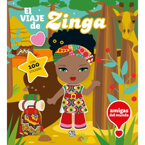 El Viaje De Zinga - Amigas Del Mundo Con 100 Stickers