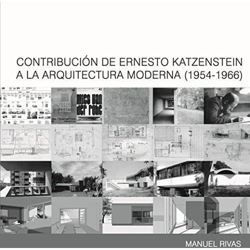 Contribución De Ernesto Kaszenstein A La Arquitectura Mod...